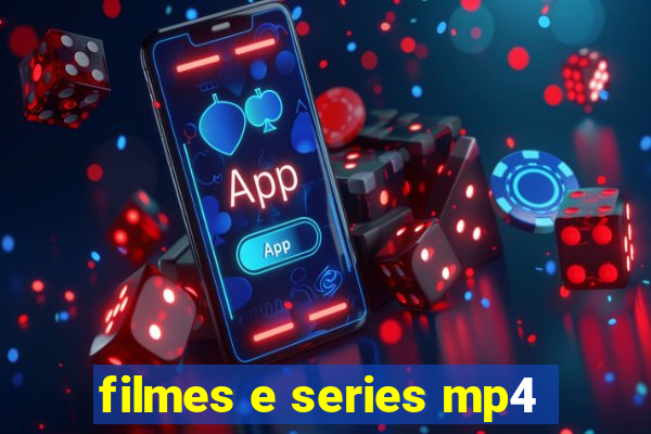 filmes e series mp4